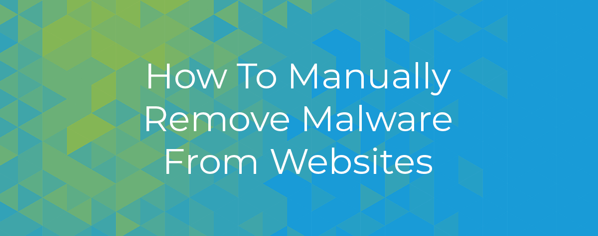 How To Manually Remove Malware From Websites | CPanel