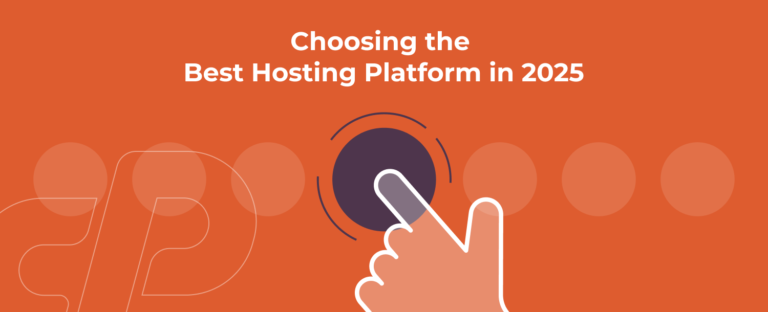 Choosing the Best Hosting Platform in 2025